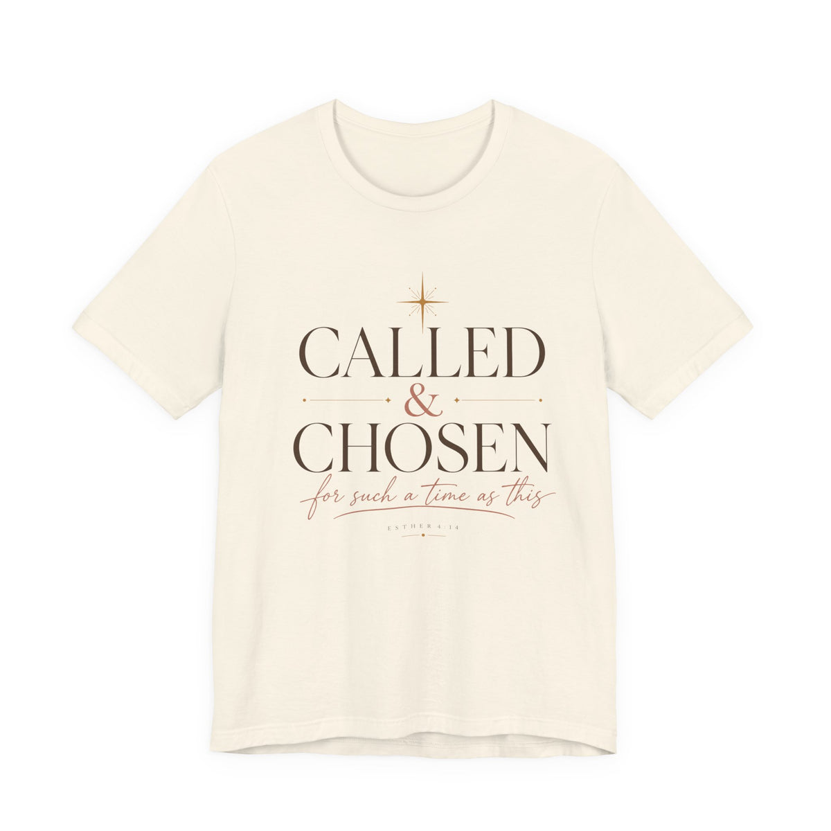 Called & Chosen T-Shirt