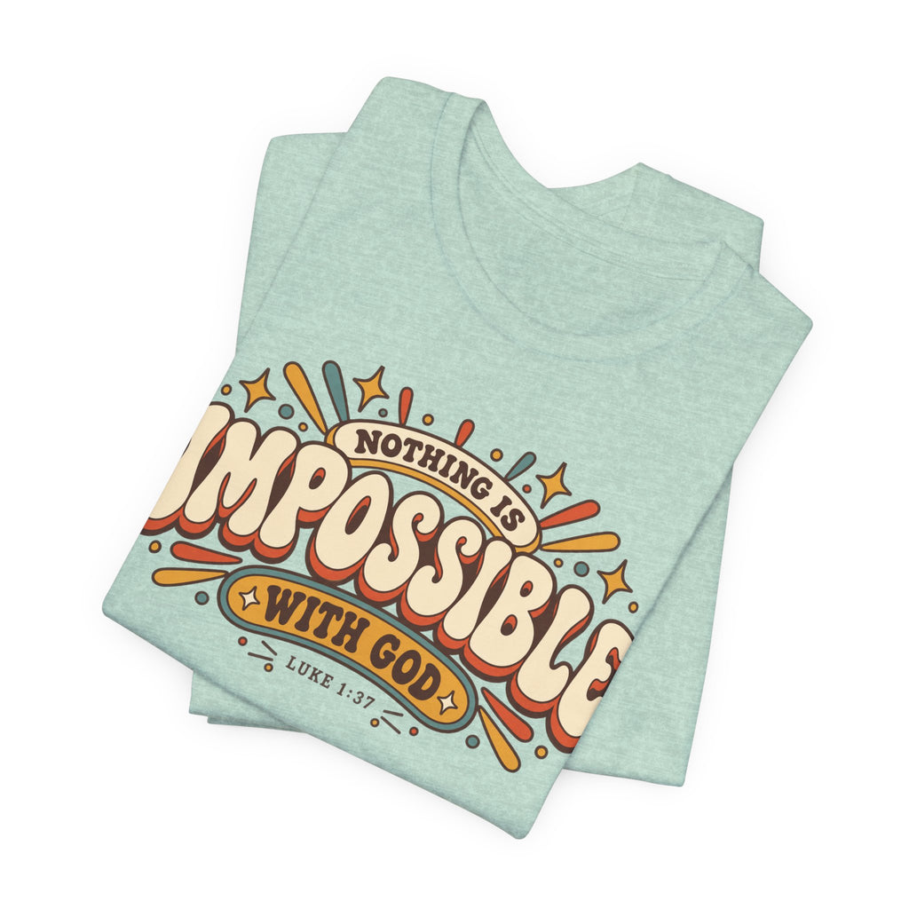 "Nothing Is Impossible With God" Retro Faith t shirt
