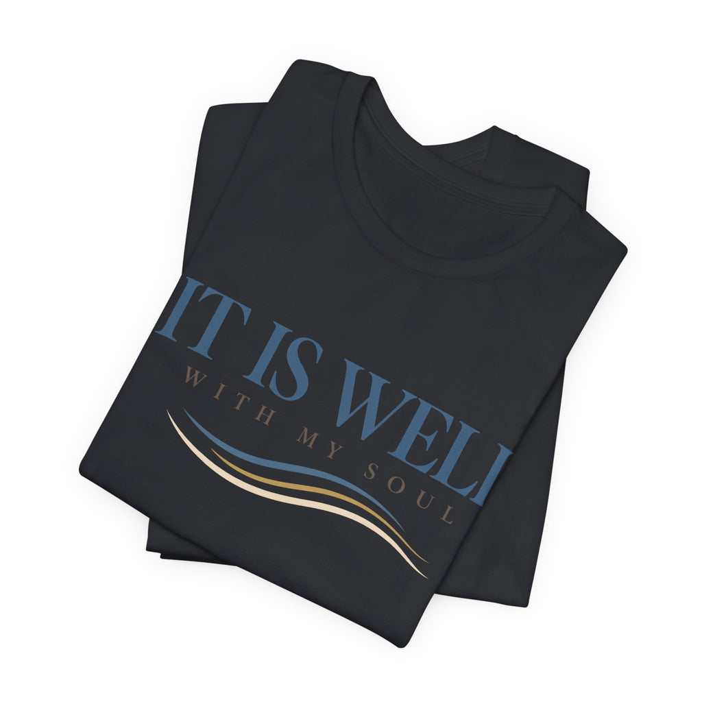 It is Well T shirt