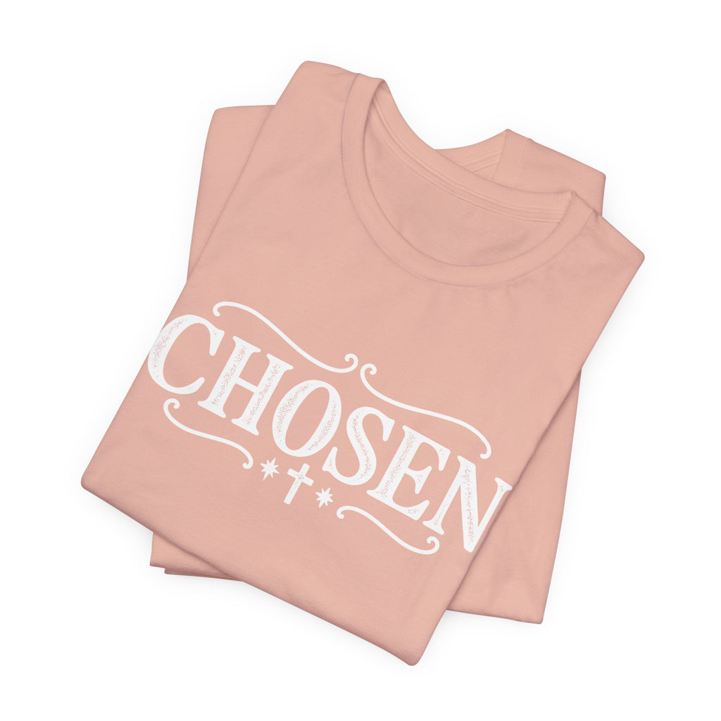 Chosen T shirt