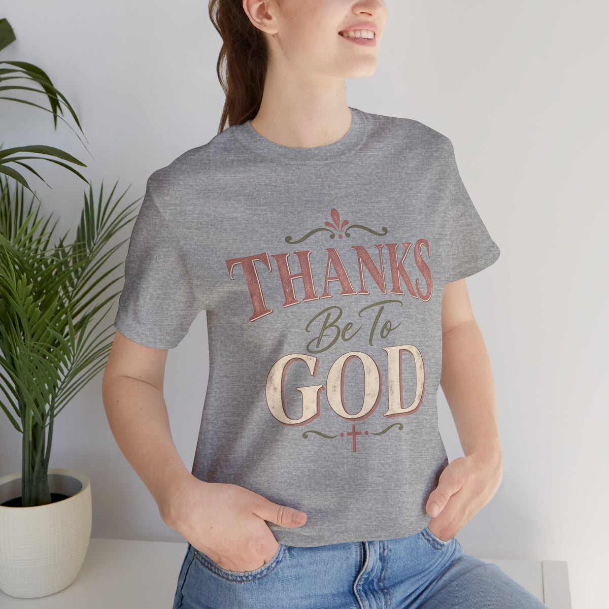 'Thanks Be to God' Tee — Inspirational Christian Faith T-Shirt