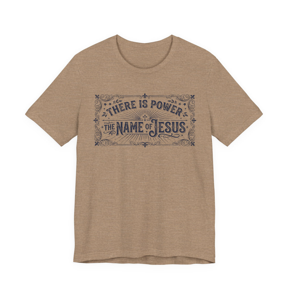 There Is Power In The Name Of Jesus T-Shirt