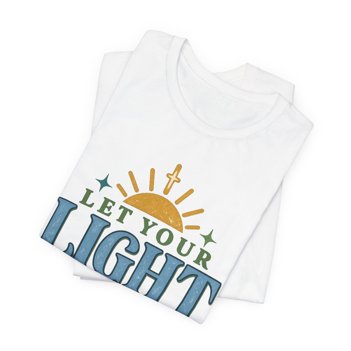 Let Your Light Shine T-Shirt — Inspirational Christian Sunrise Tee