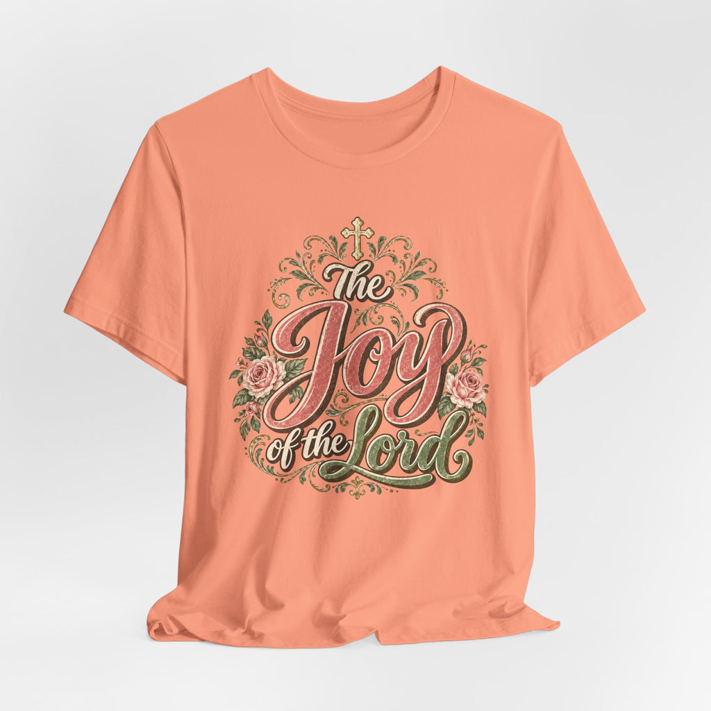 Joy of the Lord T-Shirt