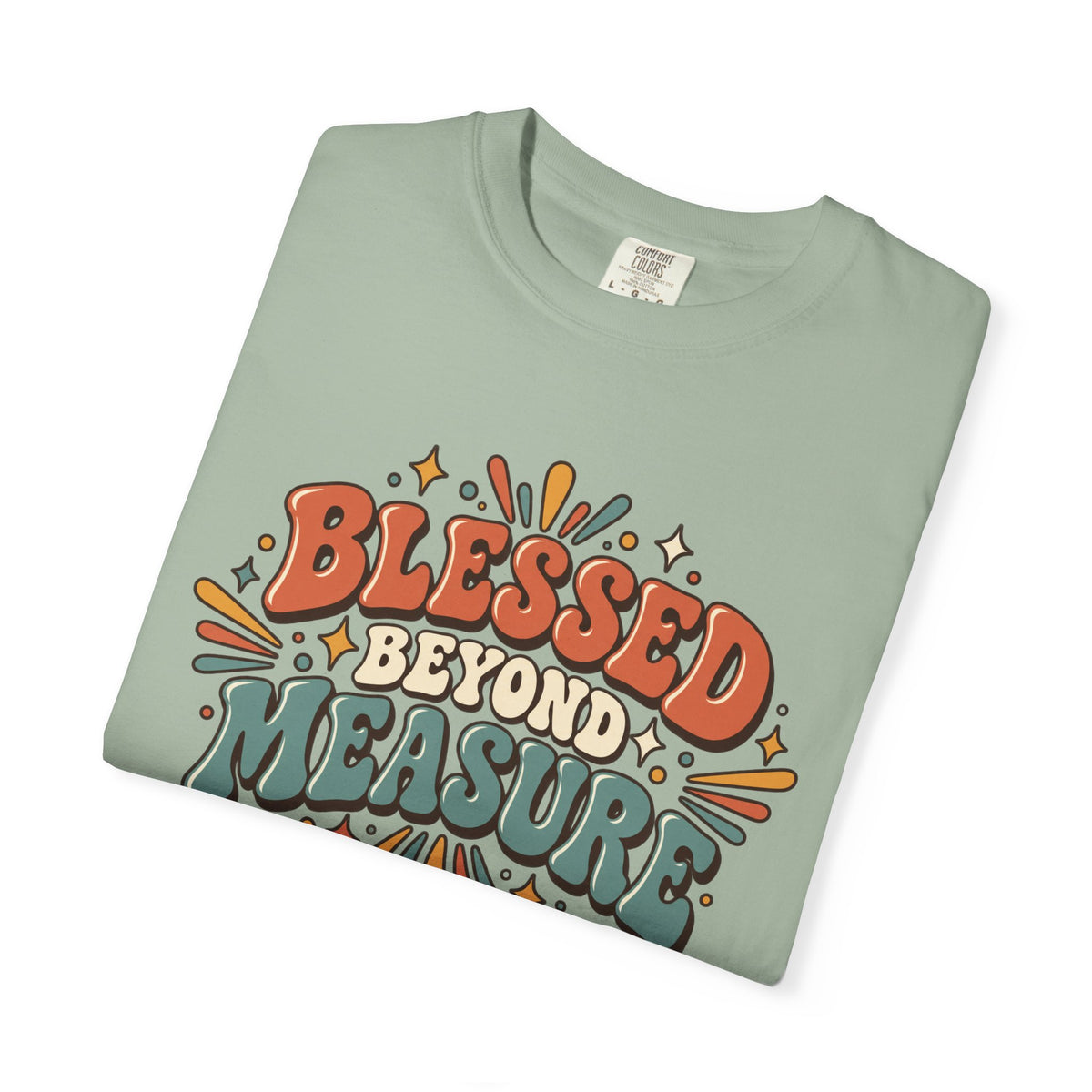 Blessed Beyond Measure T-Shirt
