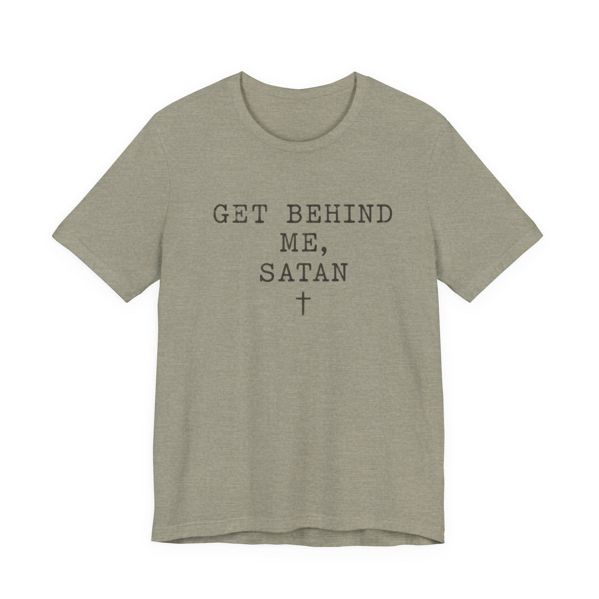 Get Behind Me Satan  T-Shirt