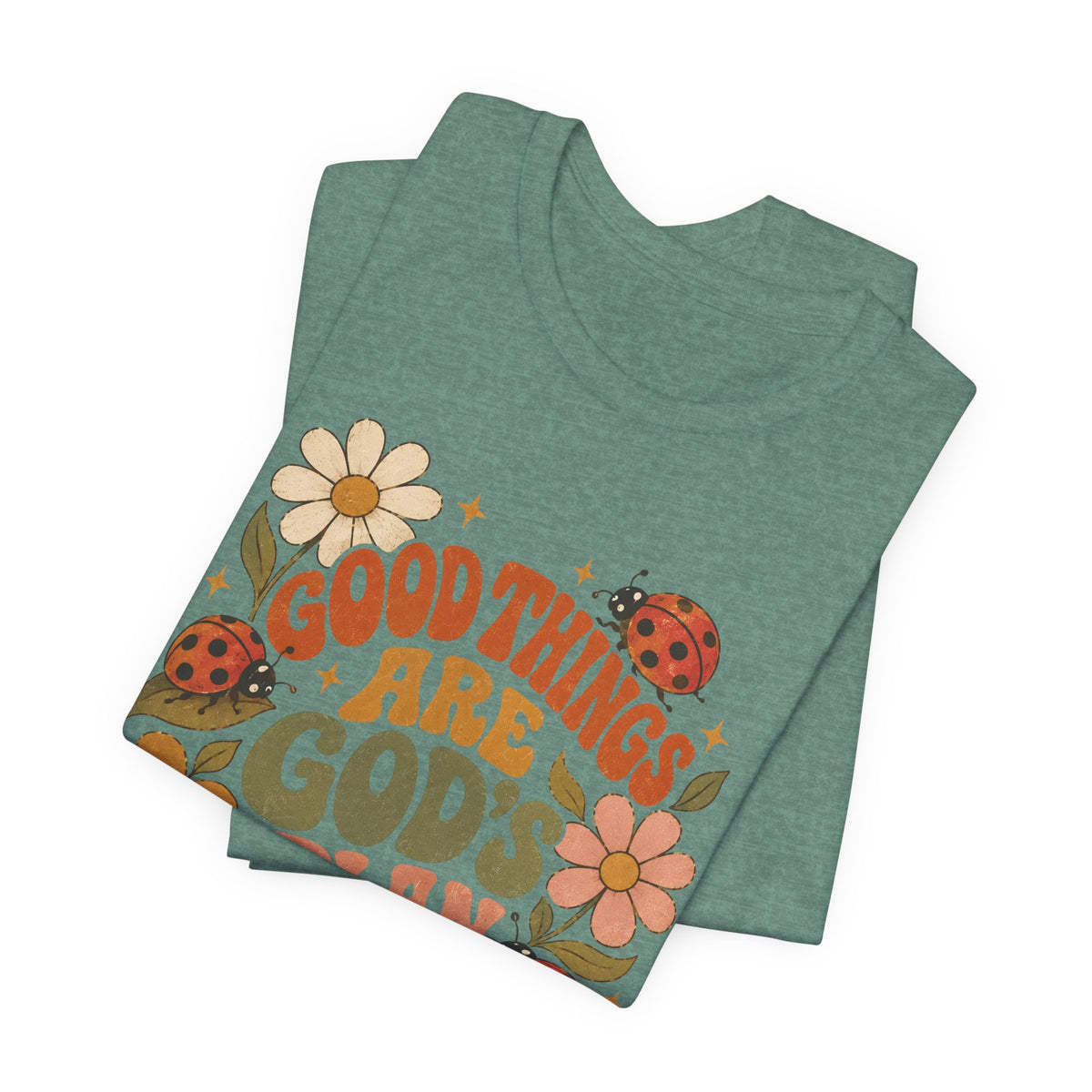 Good Things Are God's Plan Floral T shirt