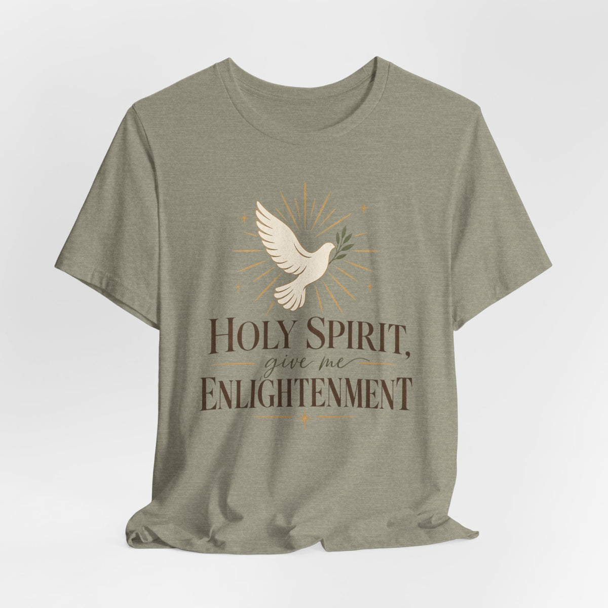 "Holy Spirit Give Me Enlightenment" T shirt