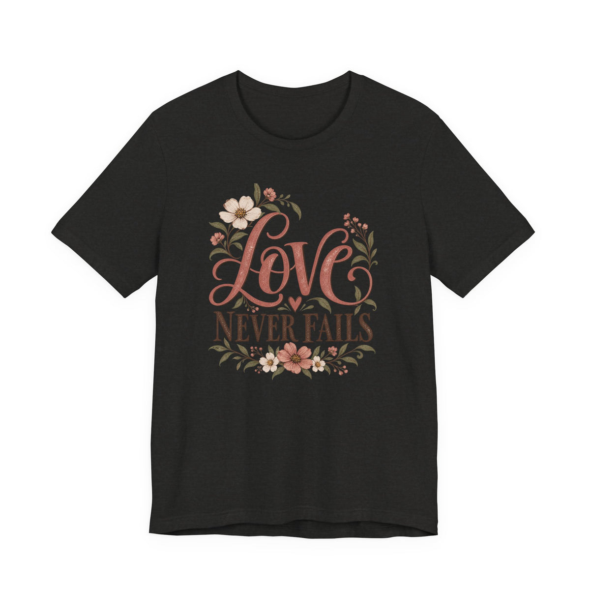 Love Never Fails Floral T‑Shirt