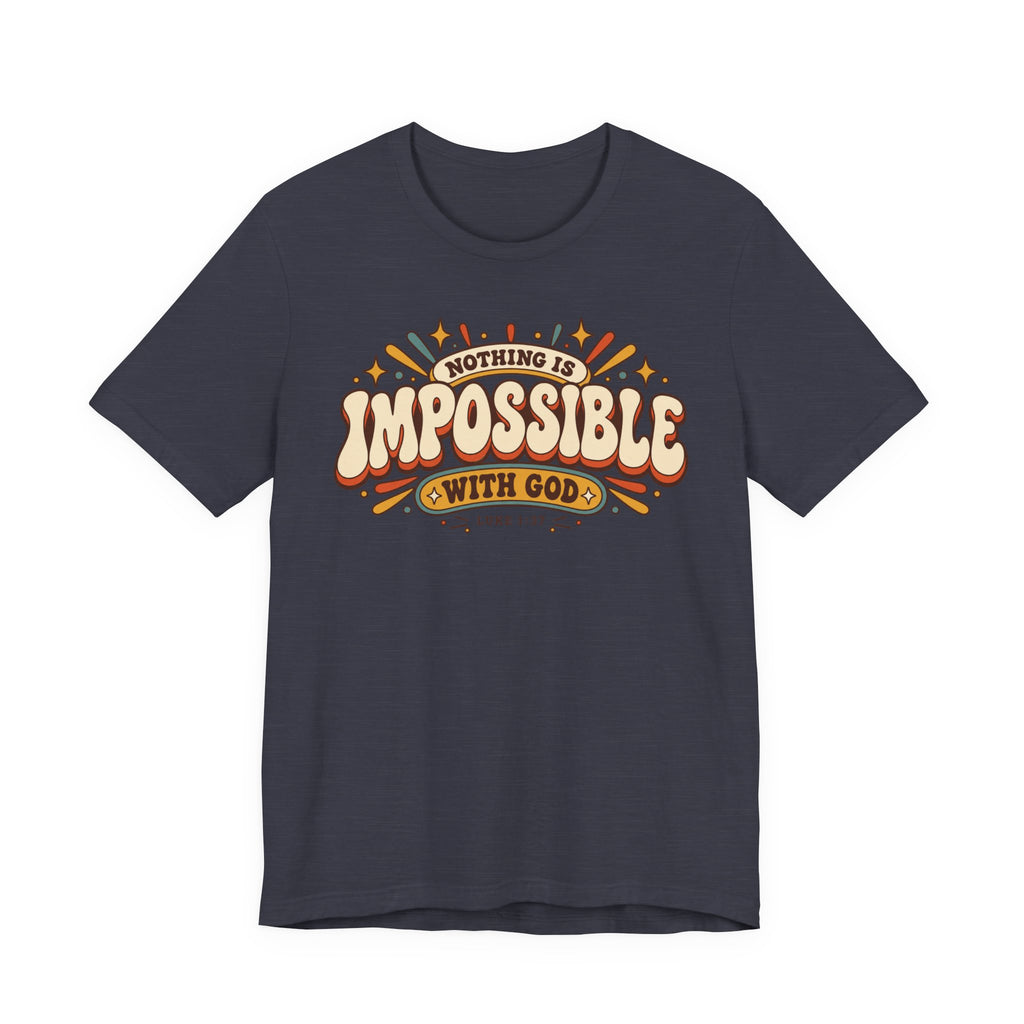 "Nothing Is Impossible With God" Retro Faith t shirt