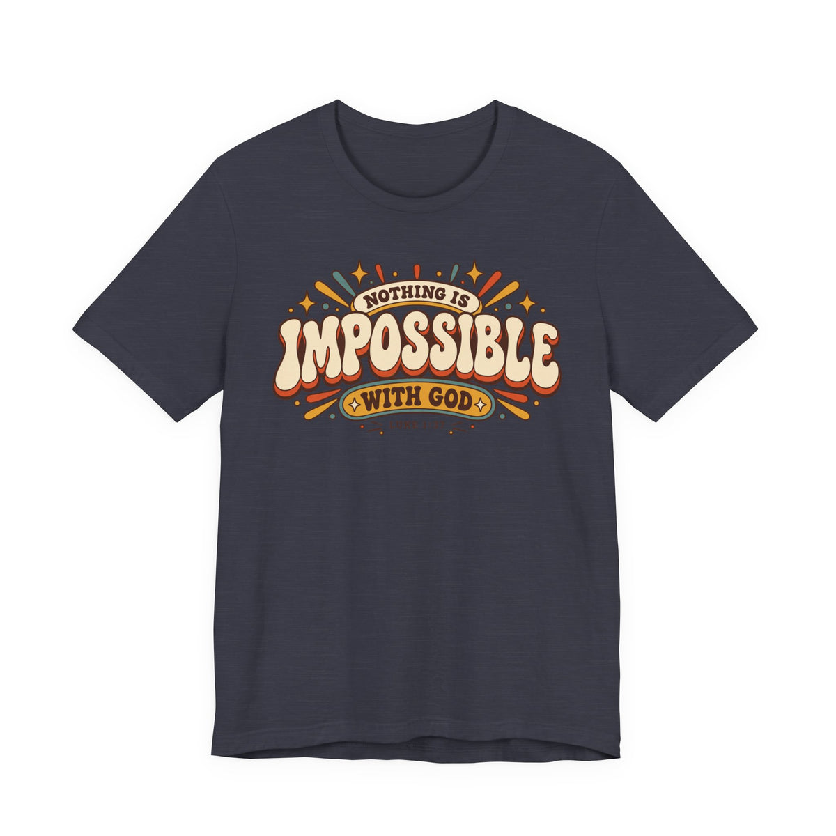 "Nothing Is Impossible With God" Retro Faith t shirt