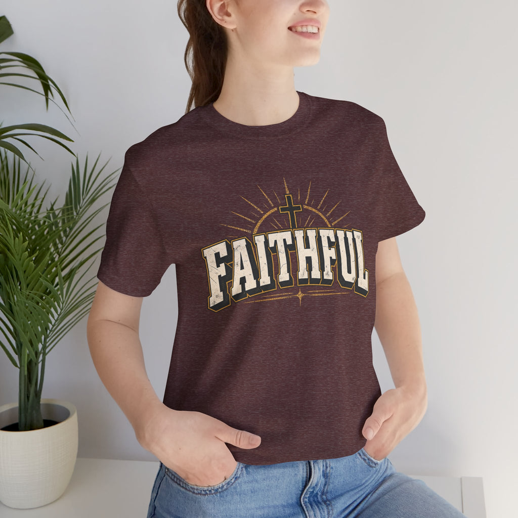 Faithful T Shirt