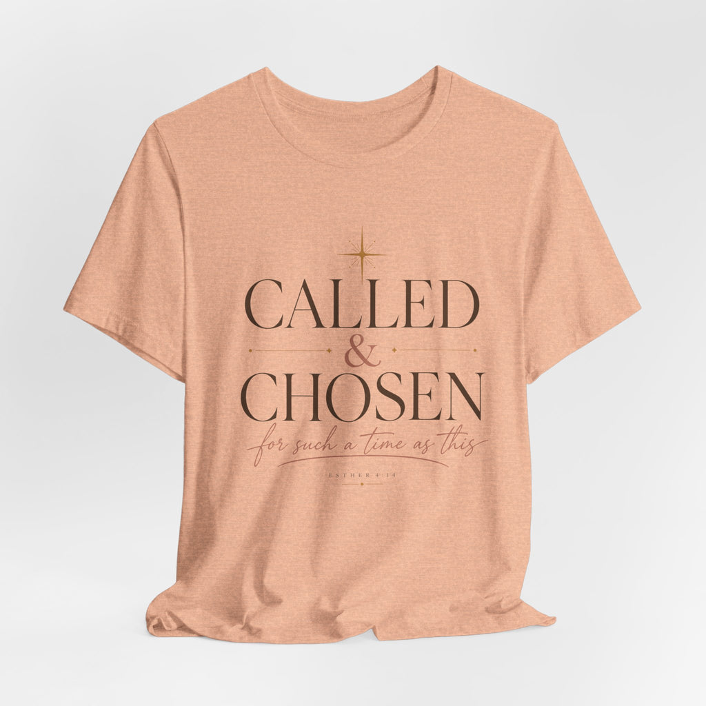 Called & Chosen T-Shirt