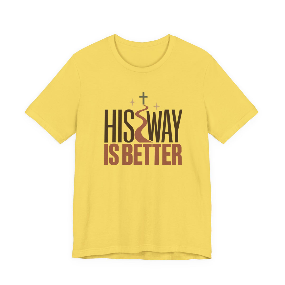 His Way Is Better T‑Shirt