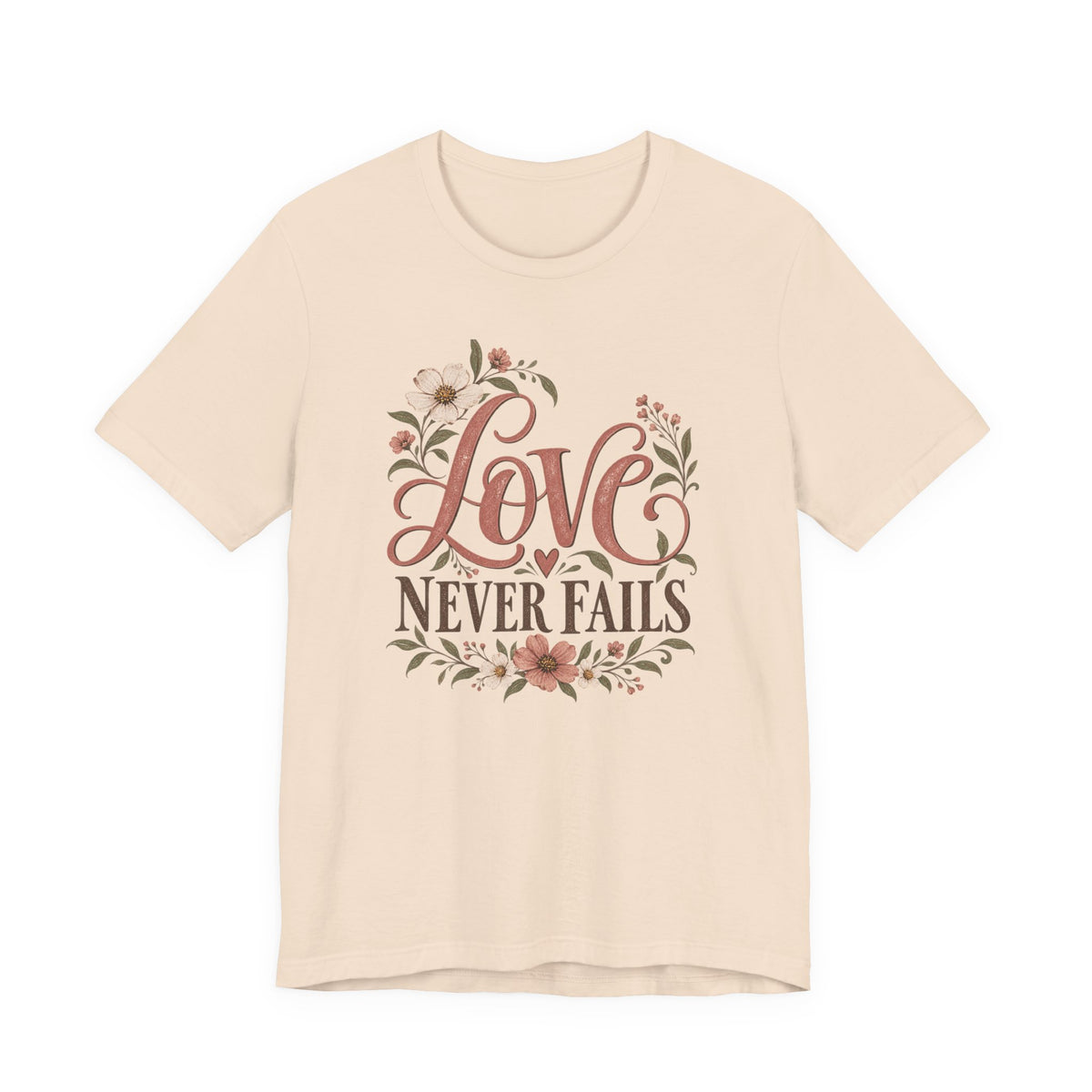Love Never Fails Floral T‑Shirt