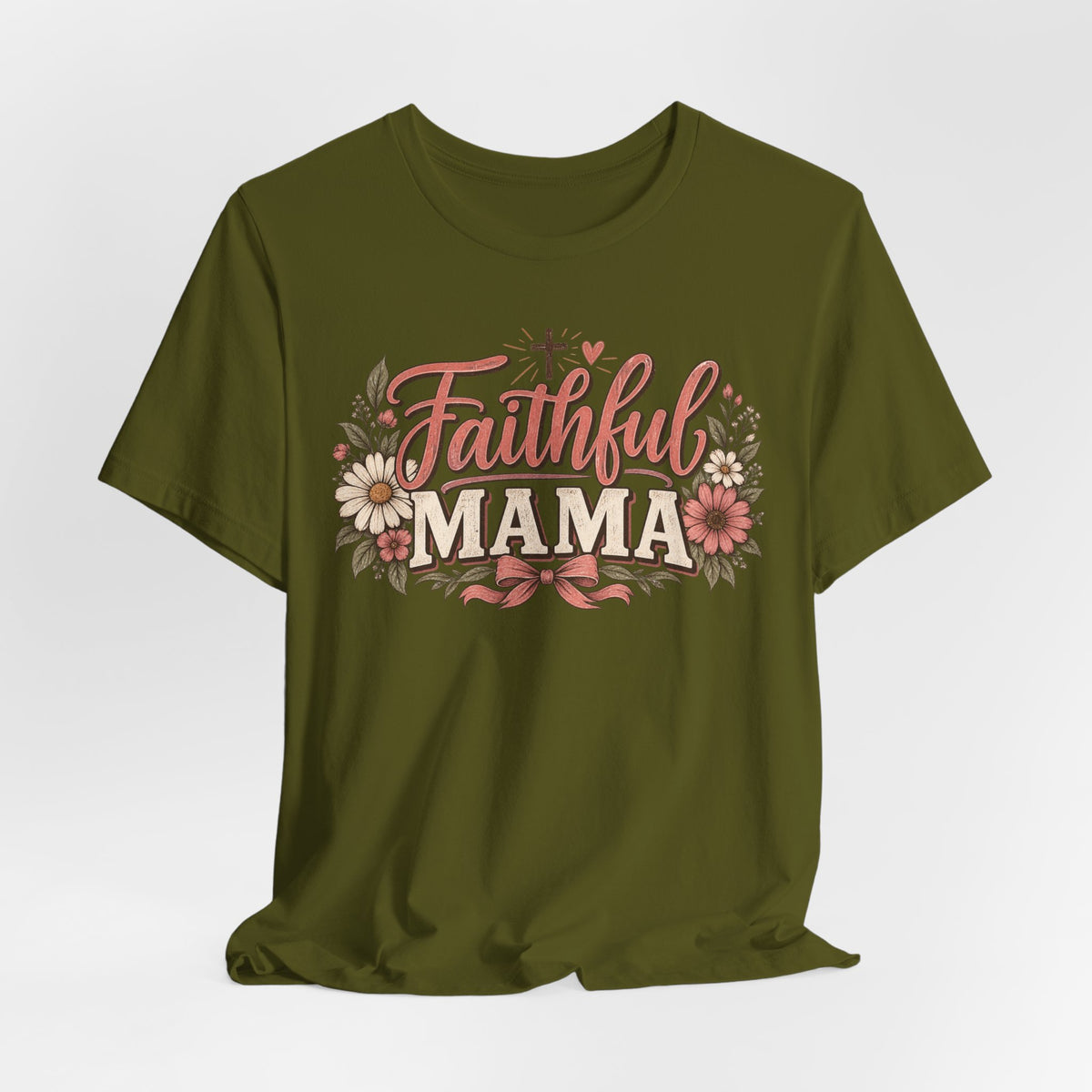 Faithful Mama T‑Shirt