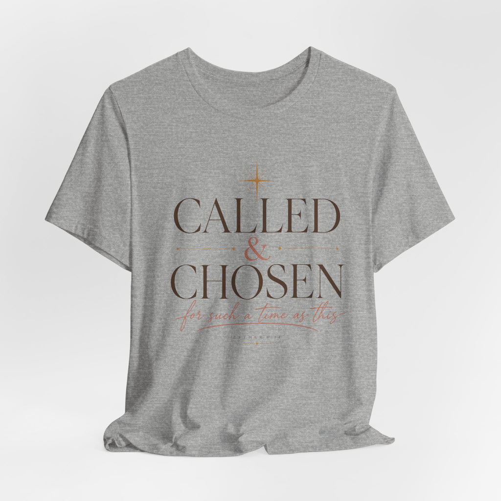 Called & Chosen T-Shirt
