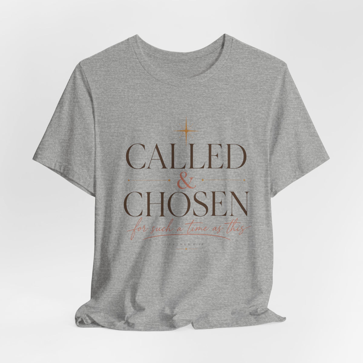 Called & Chosen T-Shirt