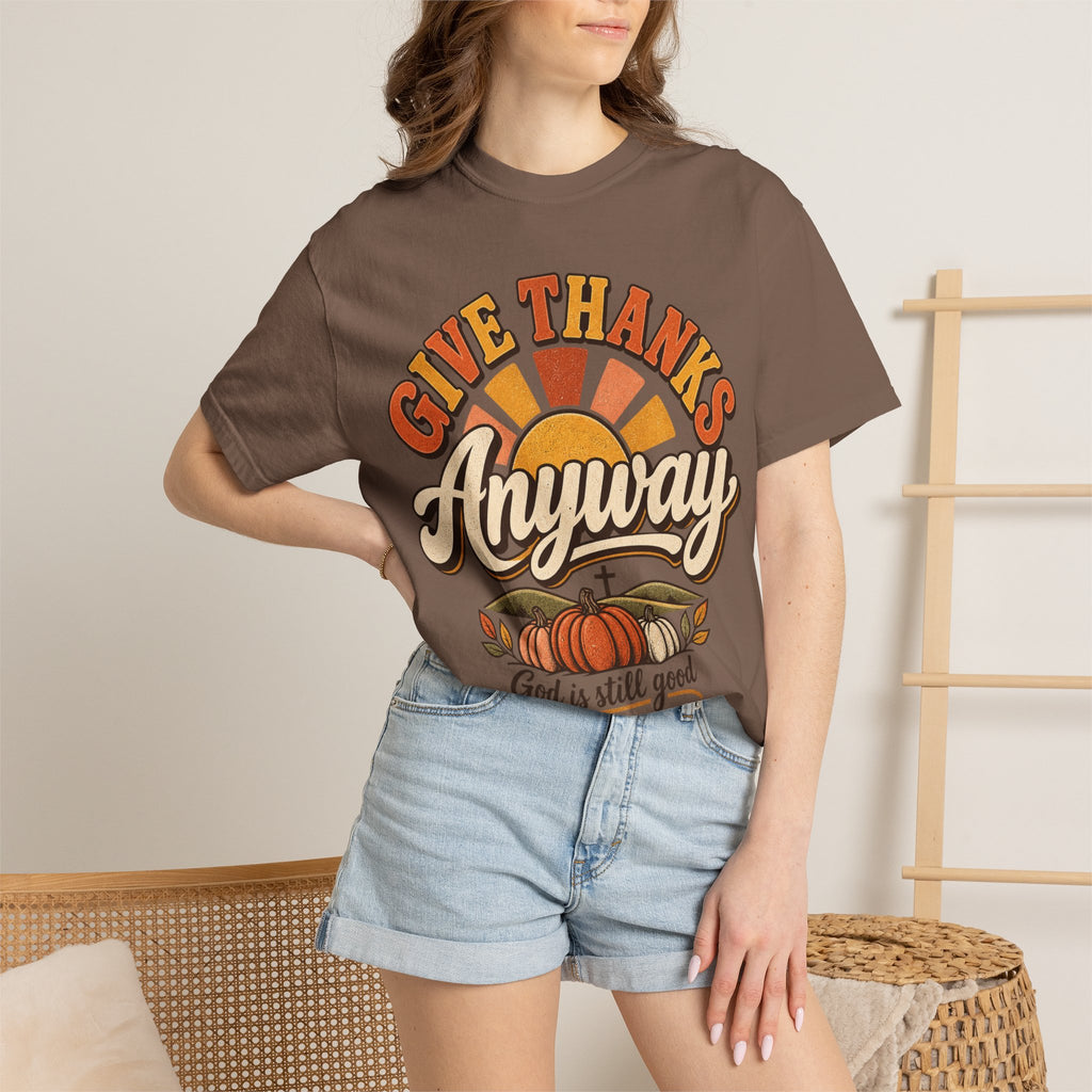 Give Thanks Anyway T-Shirt — Thanksgiving Christian Pumpkin Retro Tee