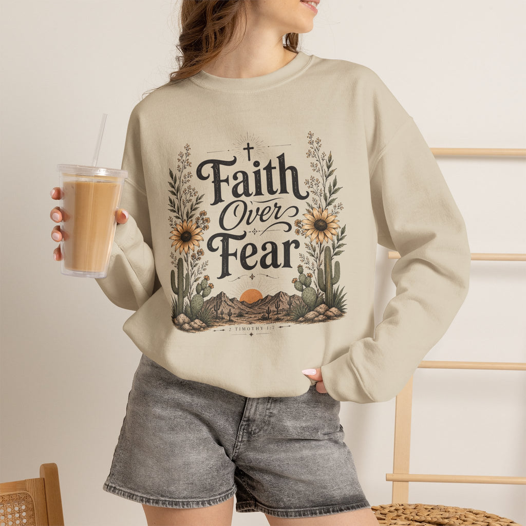 Faith over Fear Sweatshirt