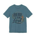 Here I Am Lord T‑Shirt