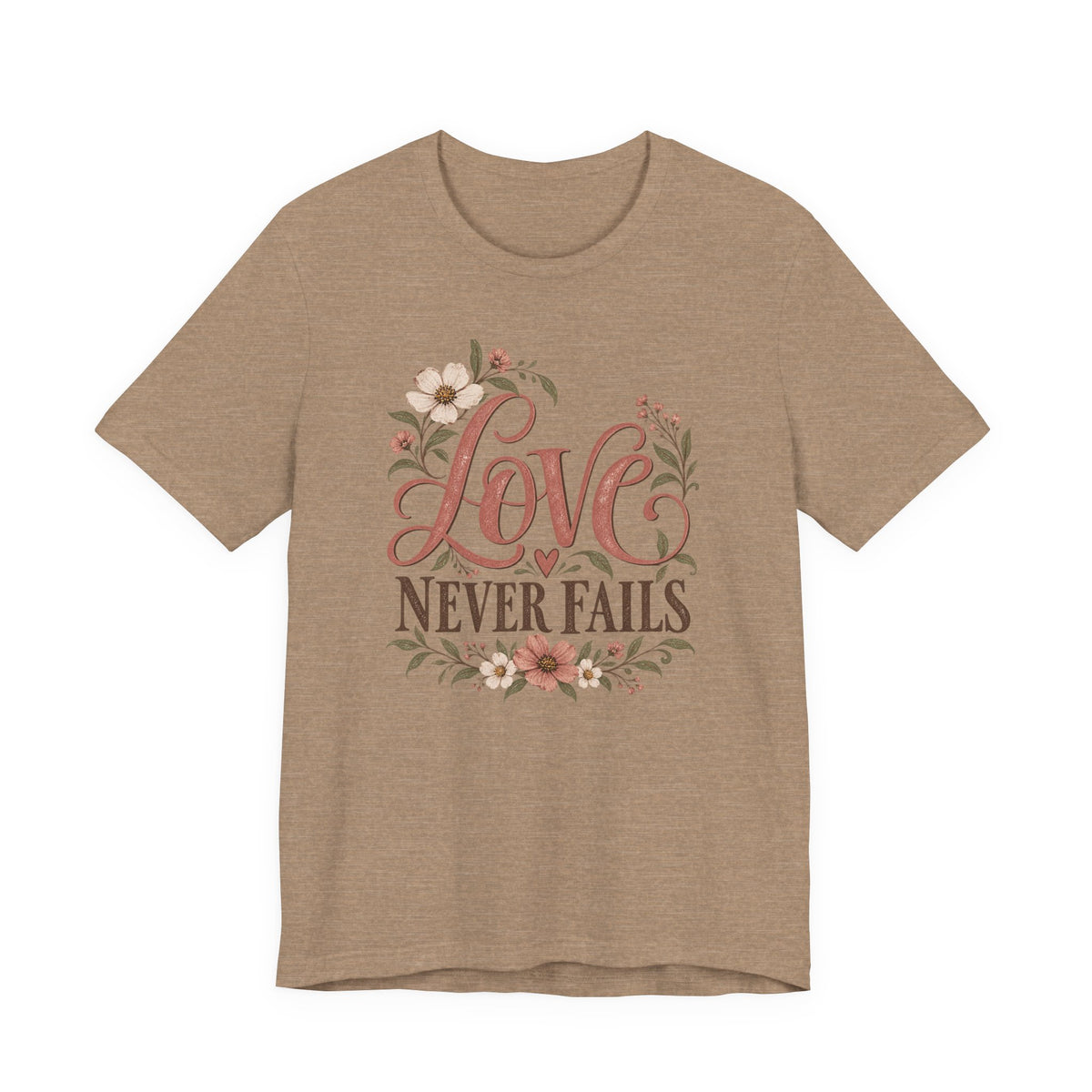 Love Never Fails Floral T‑Shirt