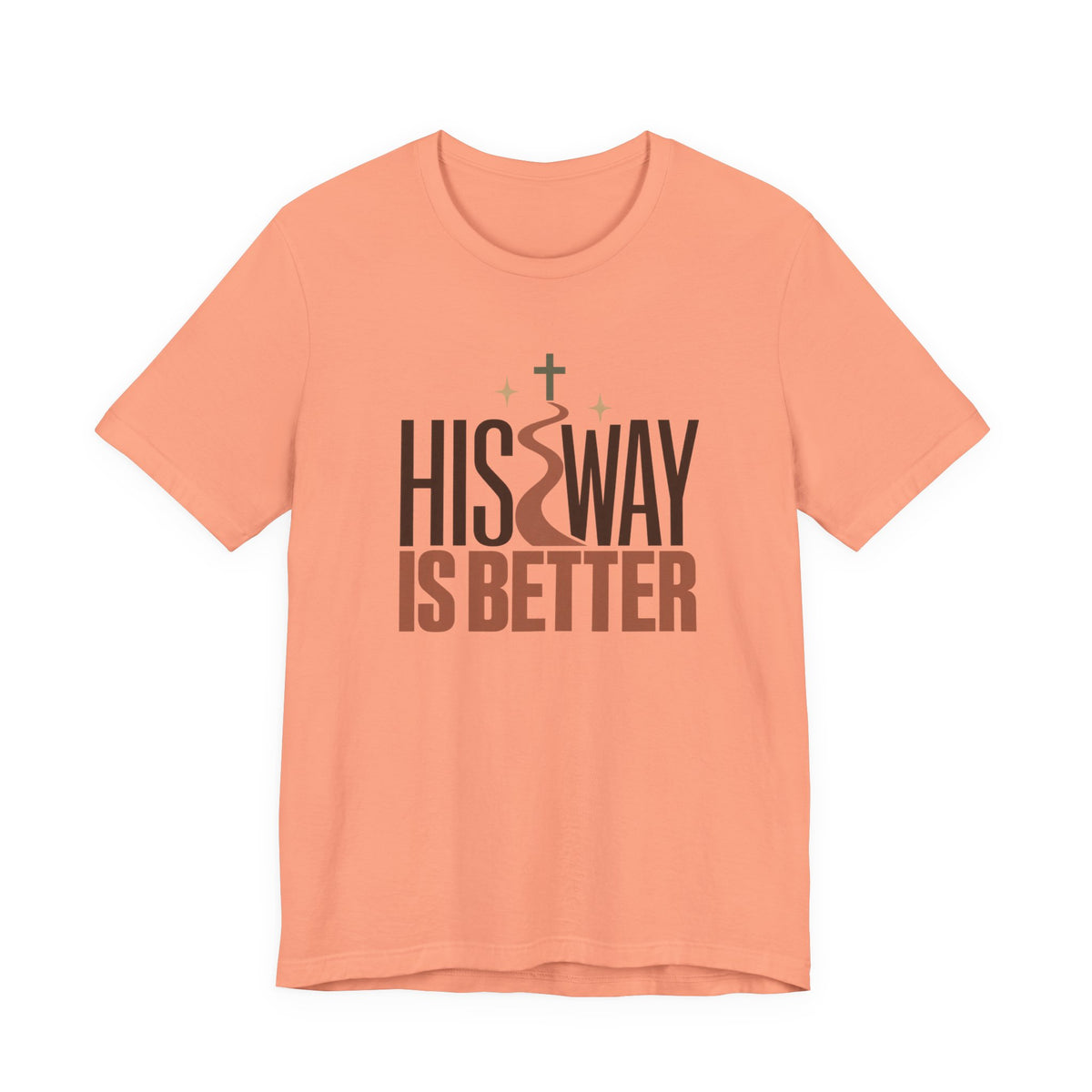 His Way Is Better T‑Shirt