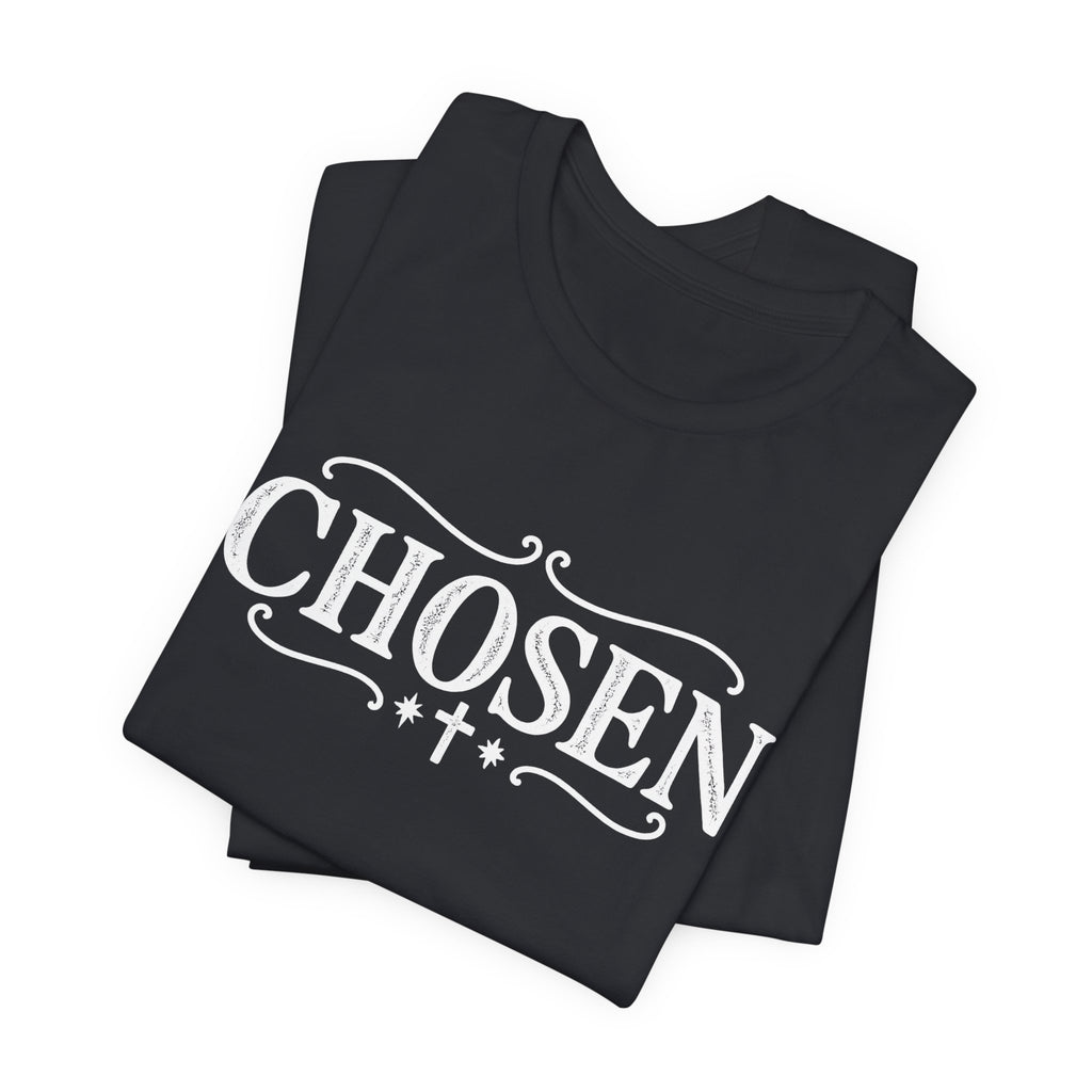 Chosen T shirt