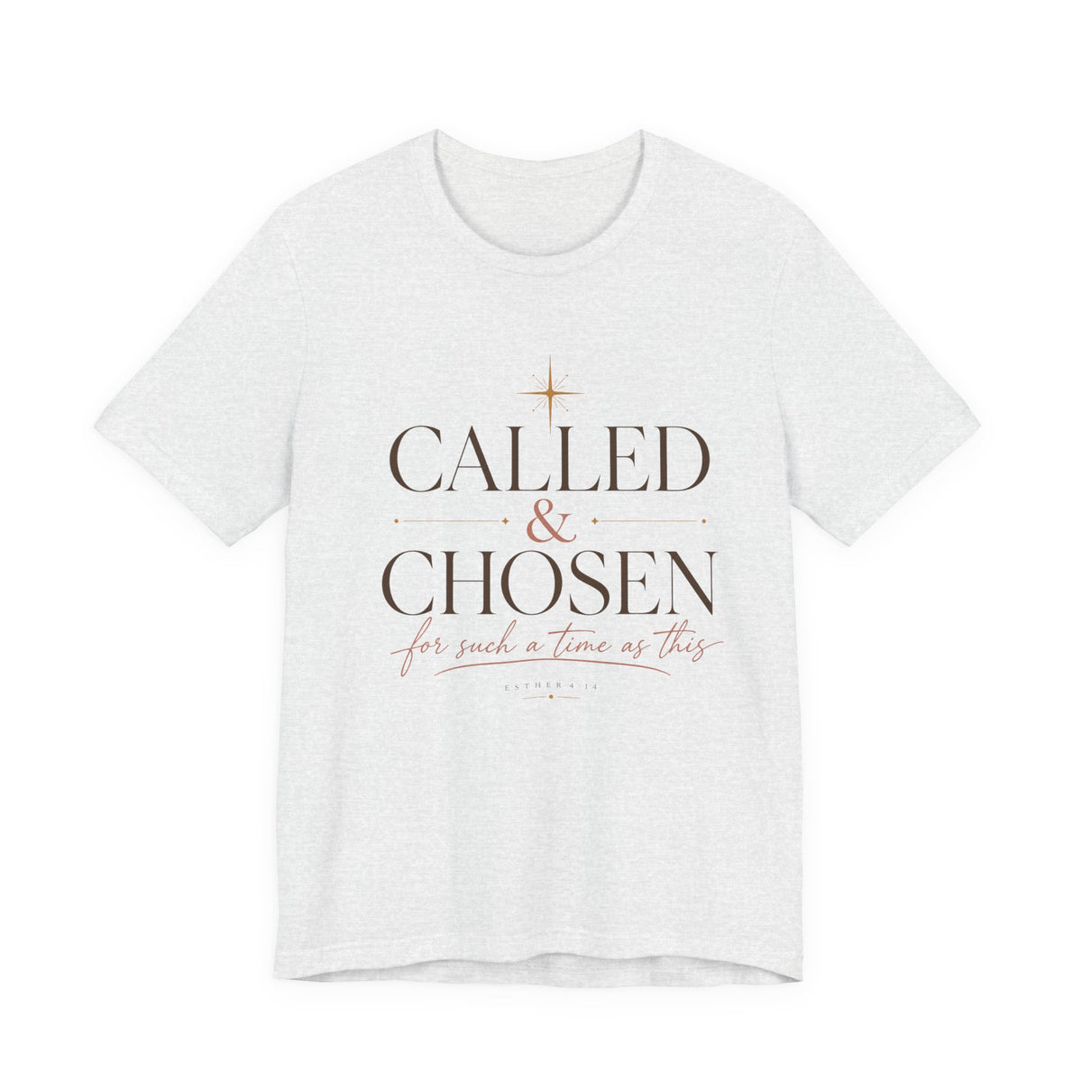Called & Chosen T-Shirt