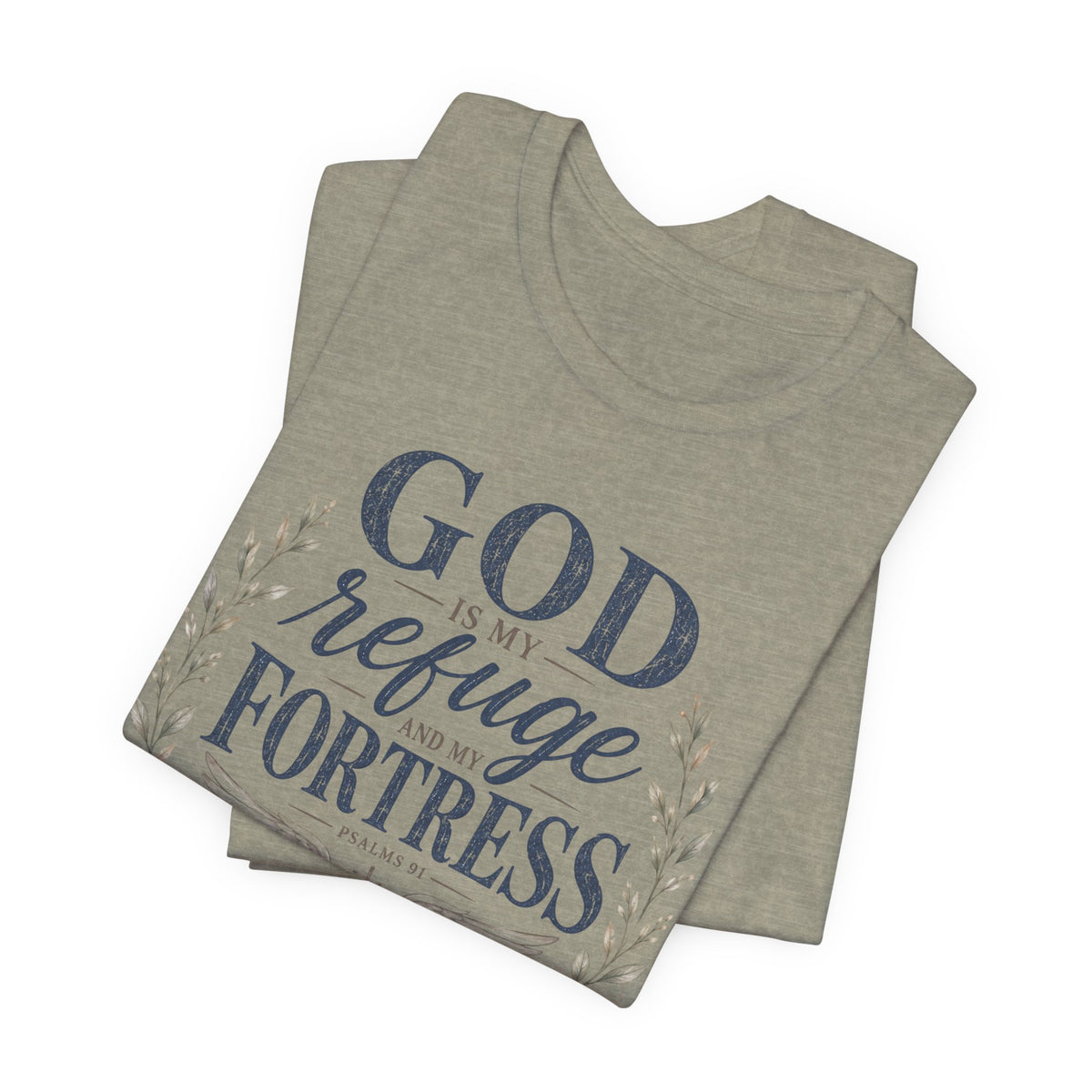 God Is My Refuge T-Shirt