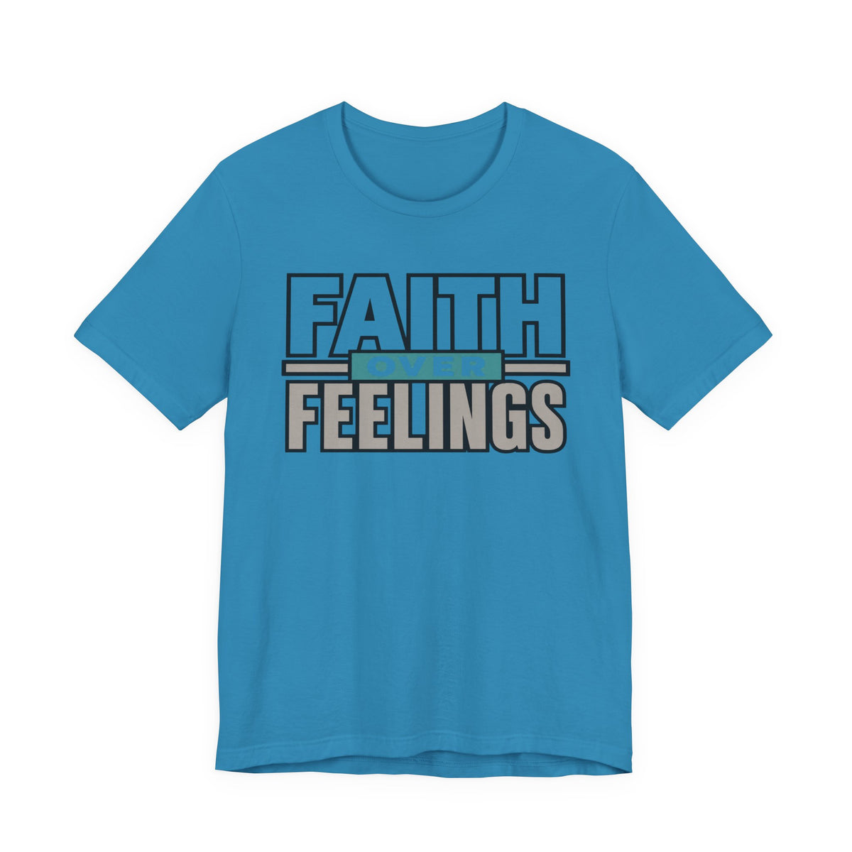 Faith Over Feelings T-Shirt