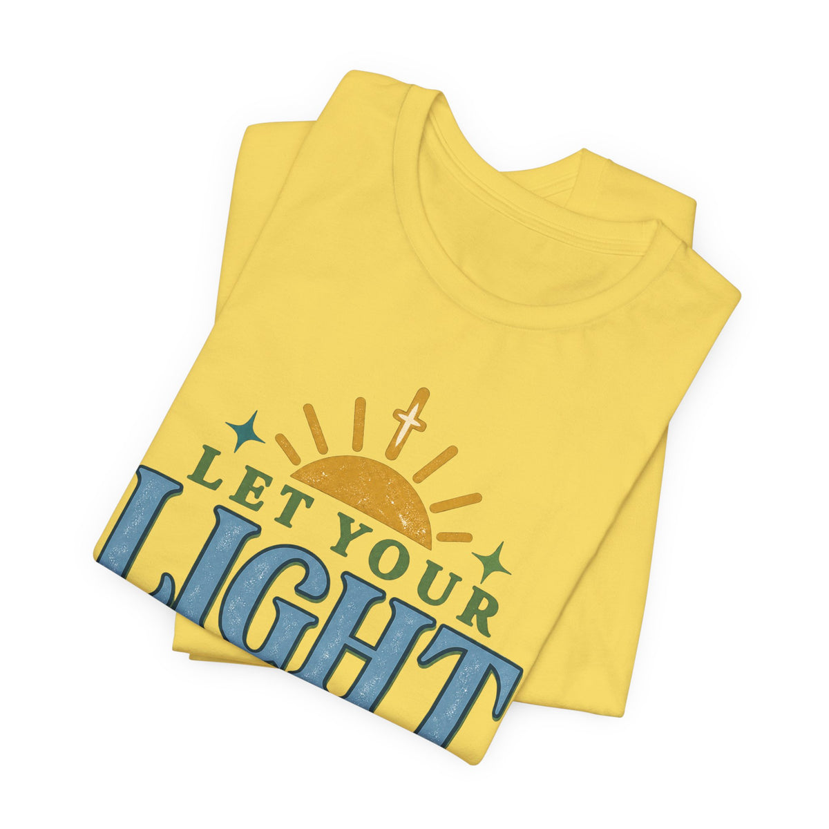 Let Your Light Shine T-Shirt — Inspirational Christian Sunrise Tee
