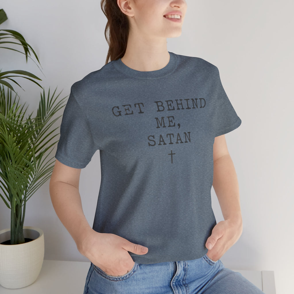 Get Behind Me Satan T Shirt
