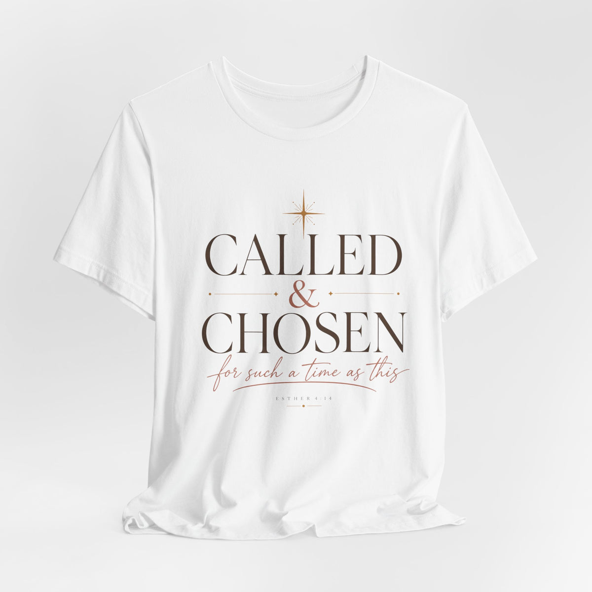 Called & Chosen T-Shirt