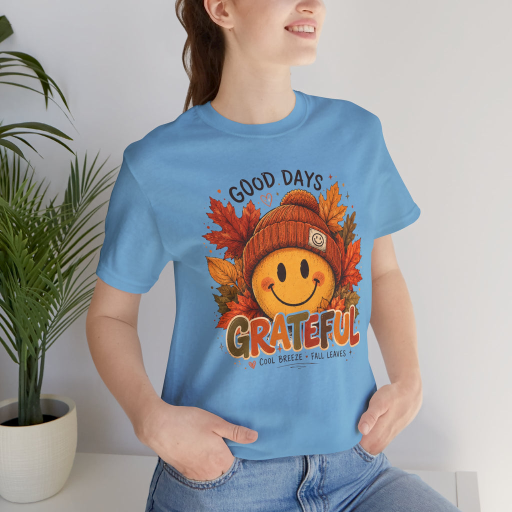 Grateful Fall Smile T-Shirt — "Good Days" Autumn Leaves Tee