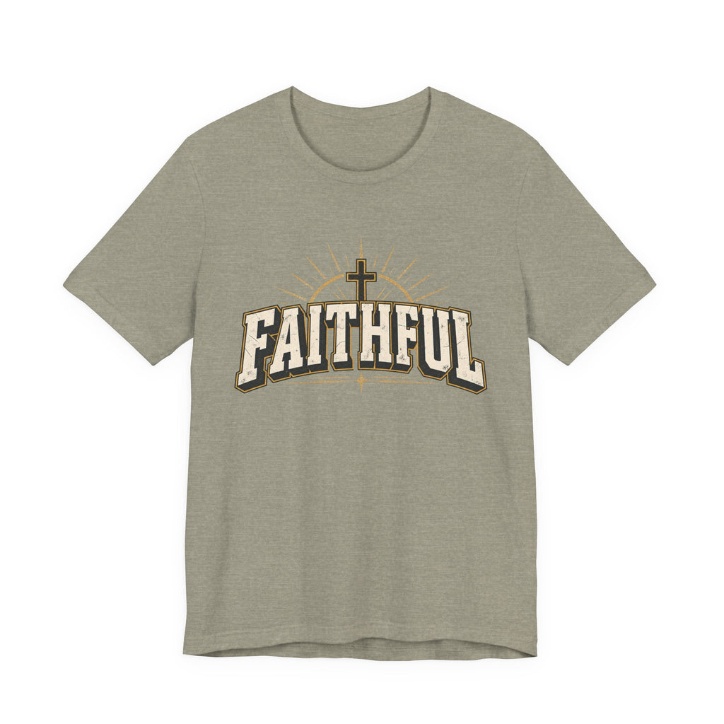 Faithful T Shirt