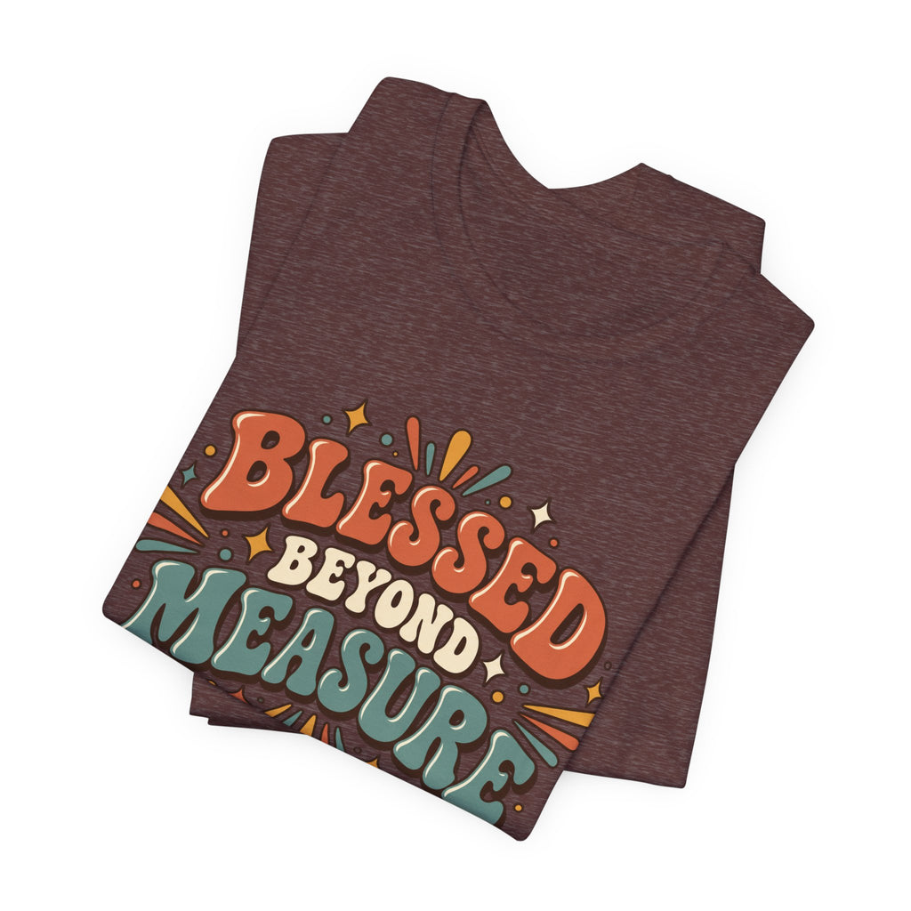Blessed Beyond Measure  — Retro Faith Graphic T-Shirt