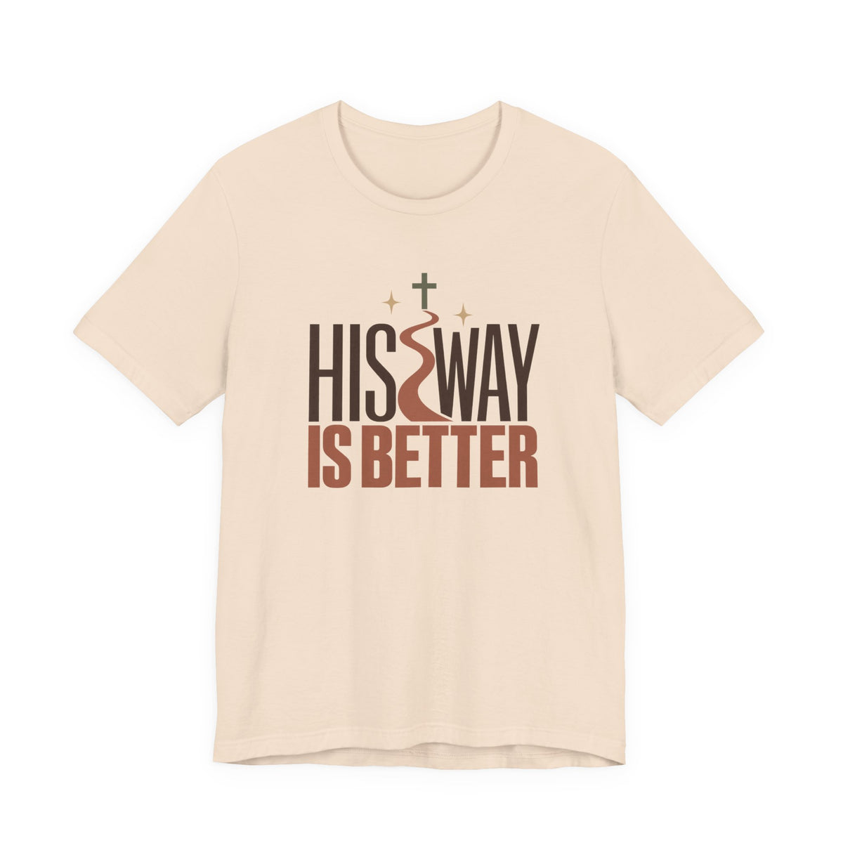 His Way Is Better T‑Shirt