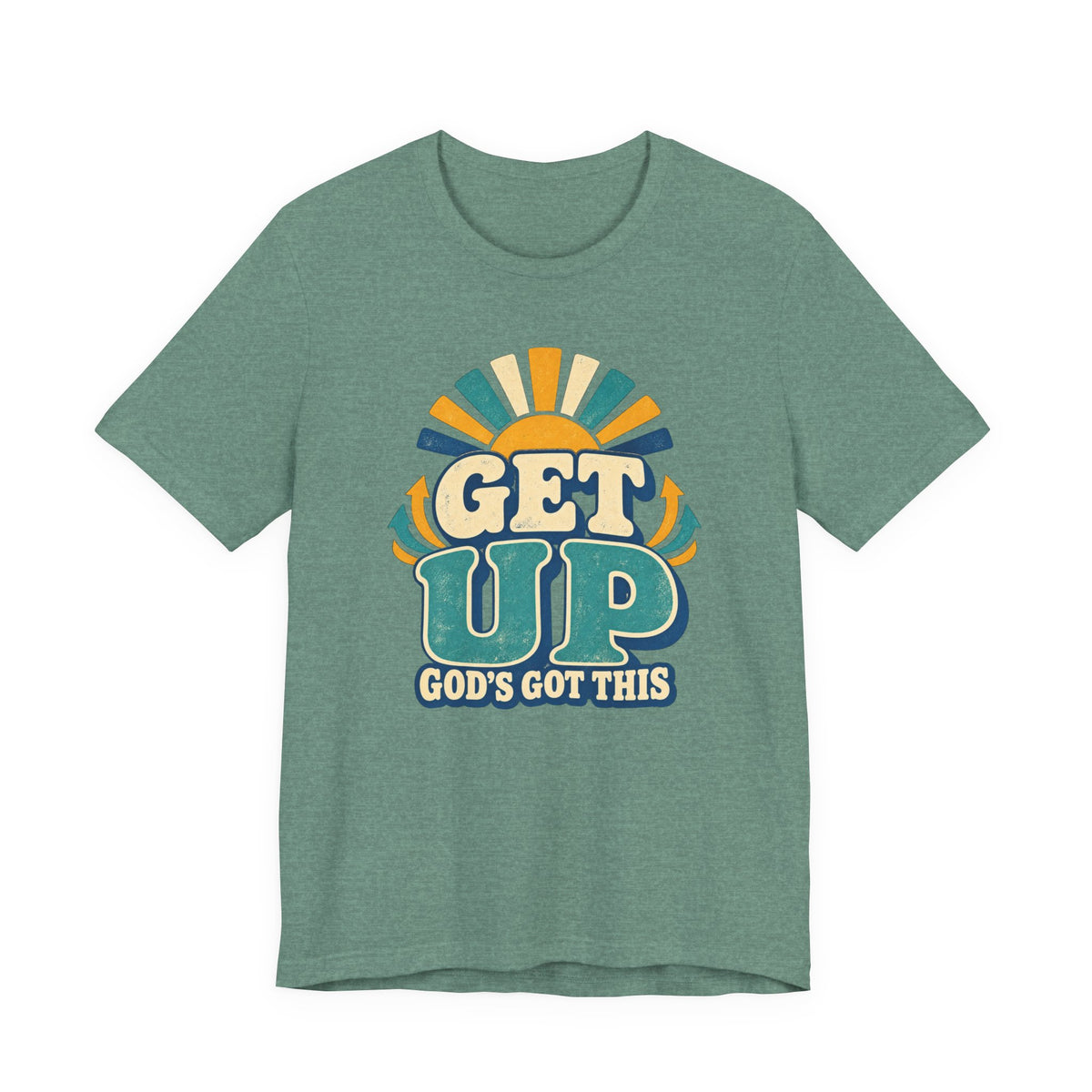 Get Up – Inspirational Christian T‑Shirt (“God's Got This”)