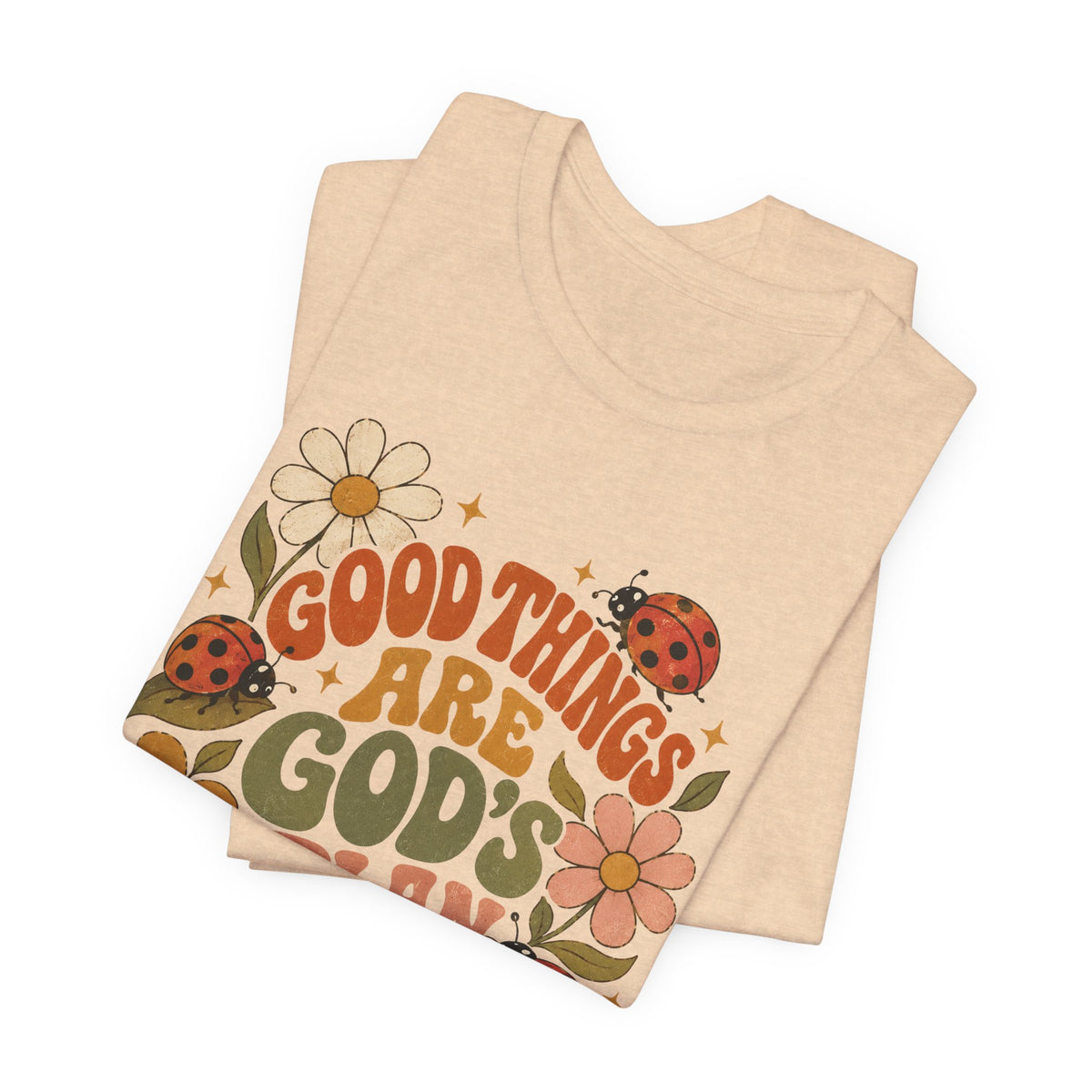 Good Things Are God's Plan Floral T shirt
