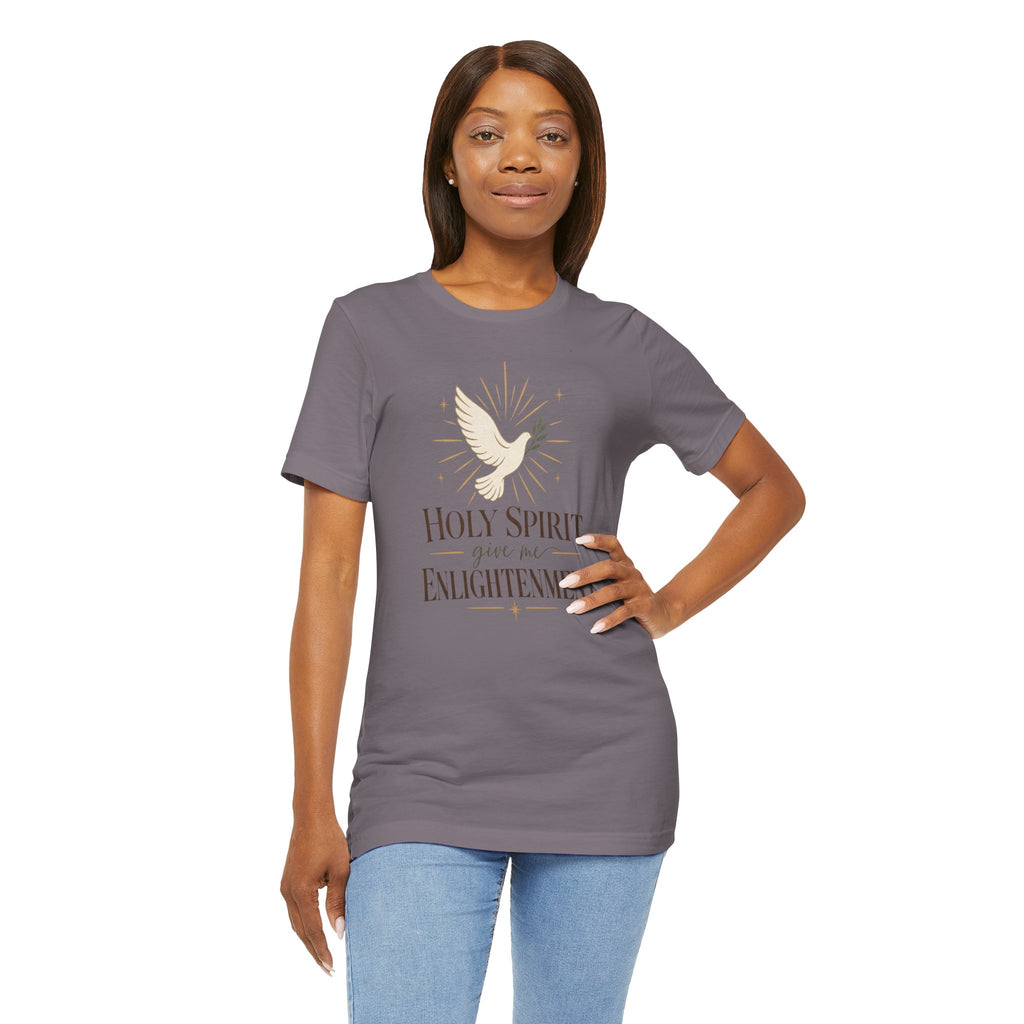 "Holy Spirit, give me Enlightenment" Christian Faith T-Shirt