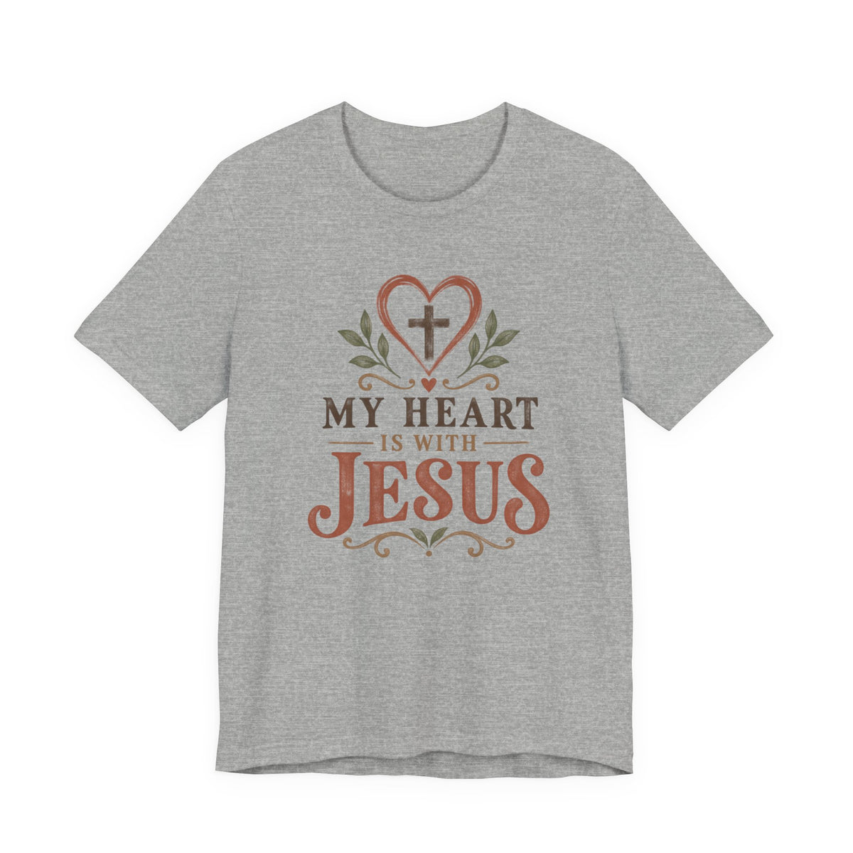 My Heart Is With Jesus T-Shirt — Faith Christian Tee with Cross Heart Design