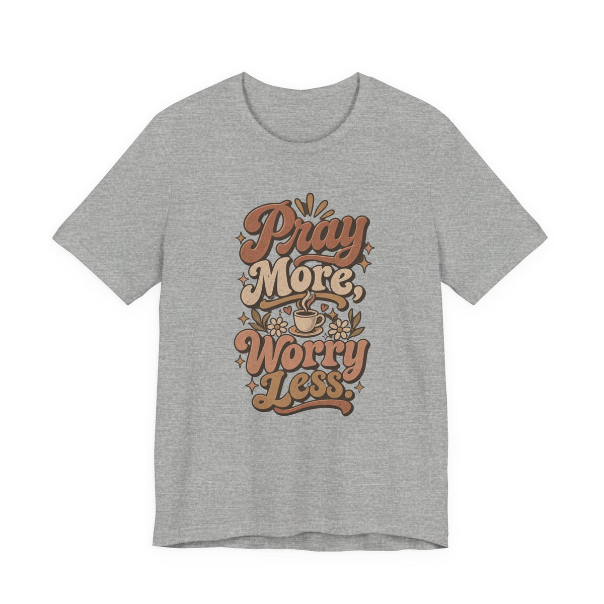 Pray More Worry Less Tee
