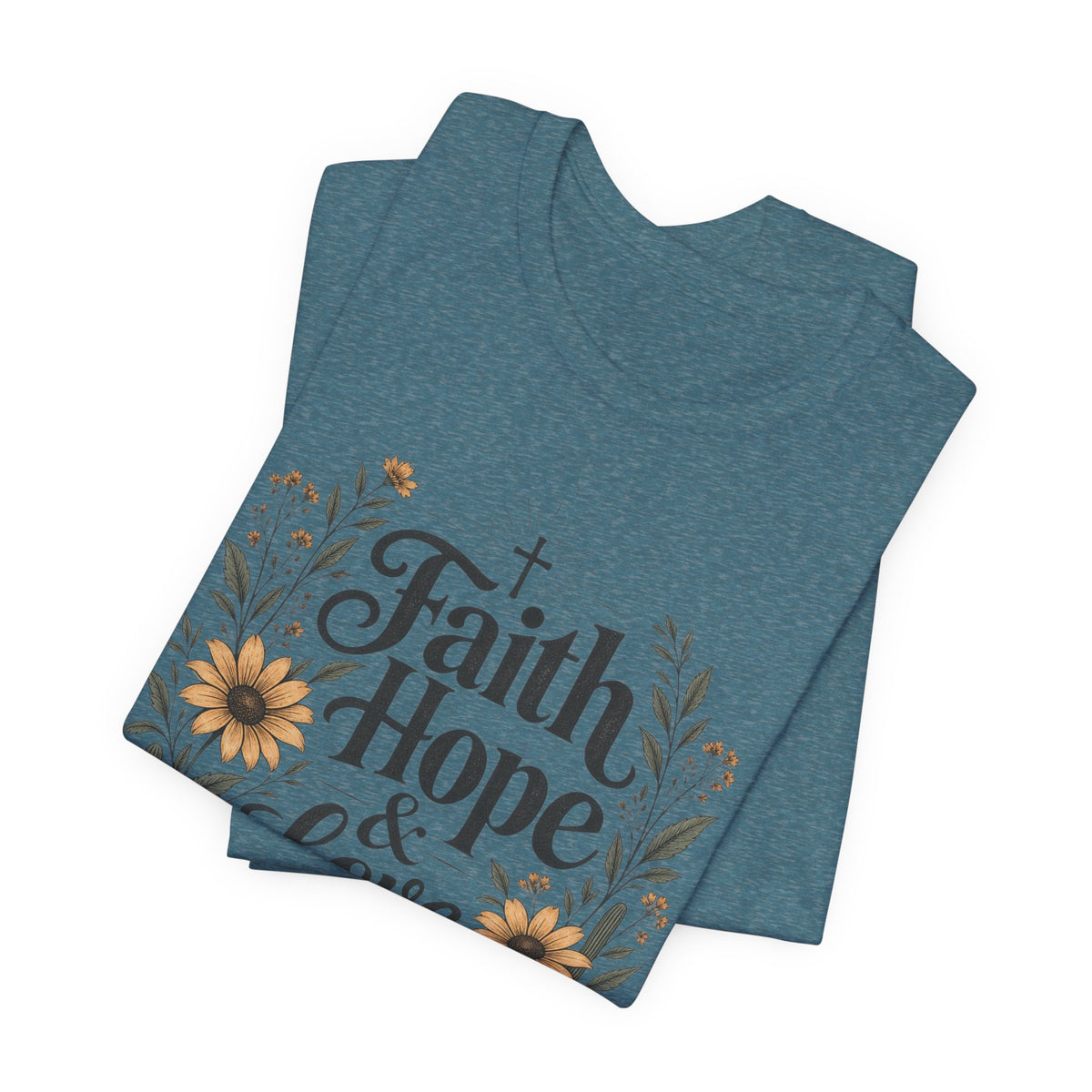 Faith Hope & Love Christian T-Shirt