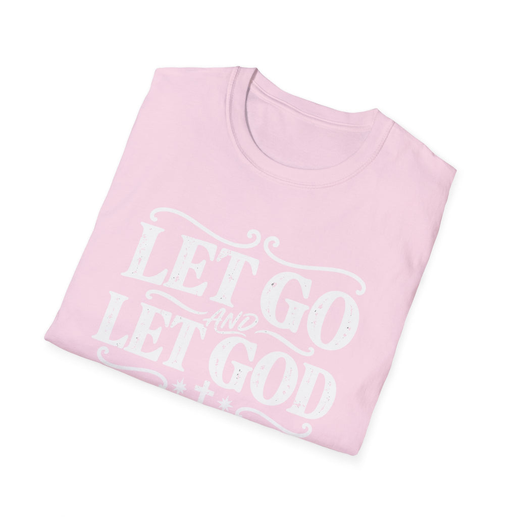 Let Go and Let God T-Shirt