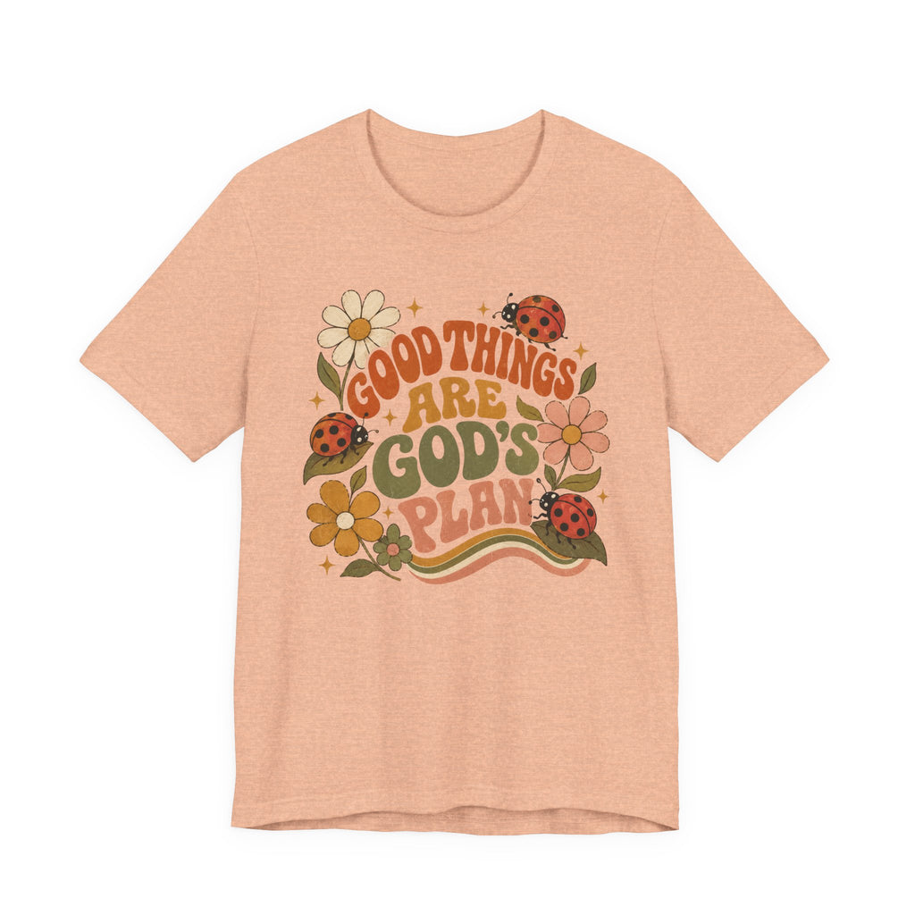 Good Things Are God's Plan T-Shirt — Retro Floral Ladybug Faith Tee