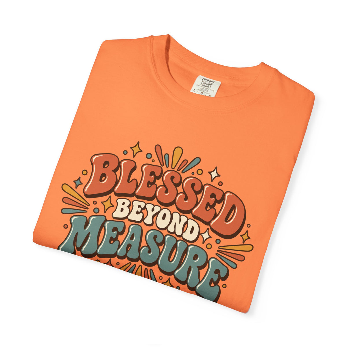 Blessed Beyond Measure T-Shirt
