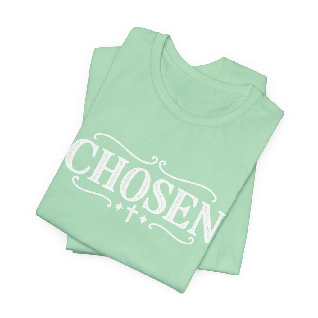 Chosen T shirt