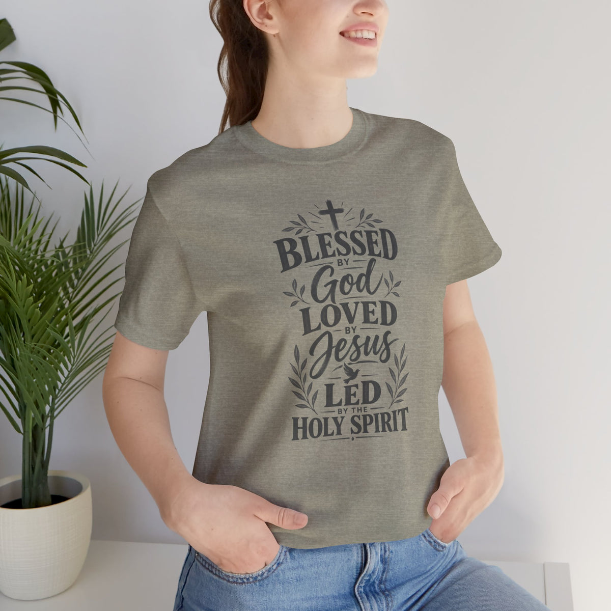 "Blessed by God, Loved by Jesus, Led by Holy Spirit" T shirt
