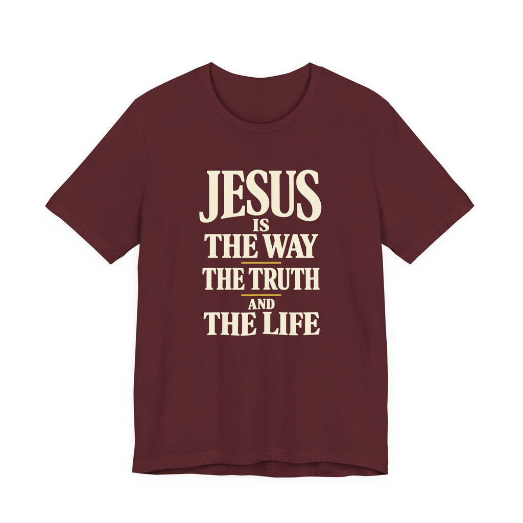 Jesus Is The Way Faith Tee — Christian Inspirational Short Sleeve Shirt